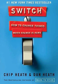 Switch: How to Change Things When Is Hard