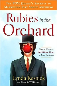 Rubies in the Orchard: How to Uncover the Hidden Gems in Your Business