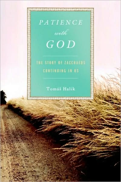 Patience with God: The Story of Zacchaeus Continuing in Us