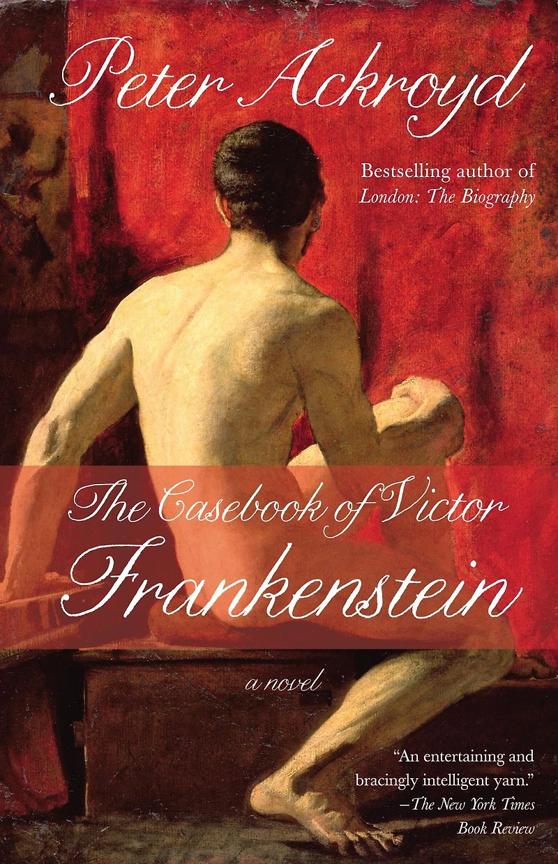 The Casebook of Victor Frankenstein: A Novel