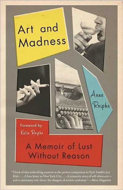 Art and Madness: A Memoir of Lust without Reason