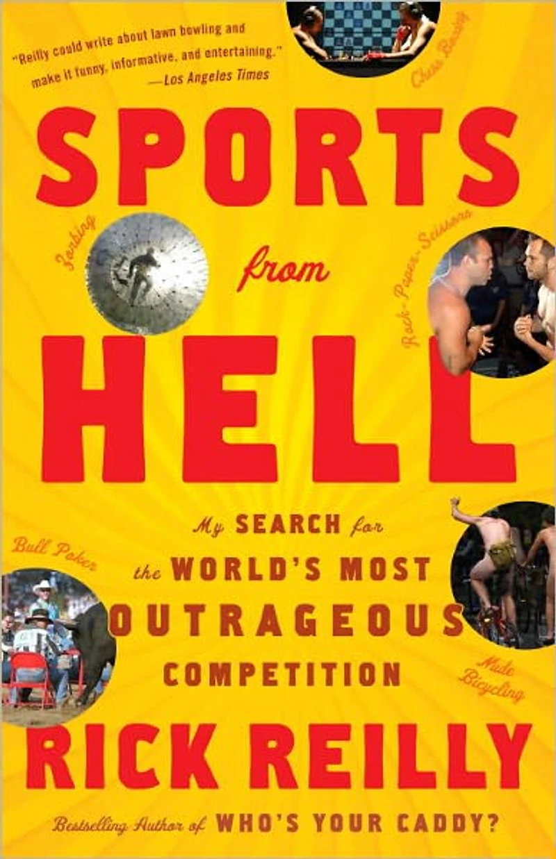 Sports from Hell: My Search for the World's Dumbest Competition