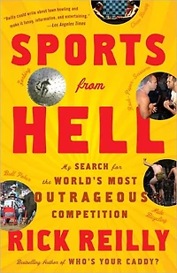 Sports from Hell: My Search for the World's Dumbest Competition
