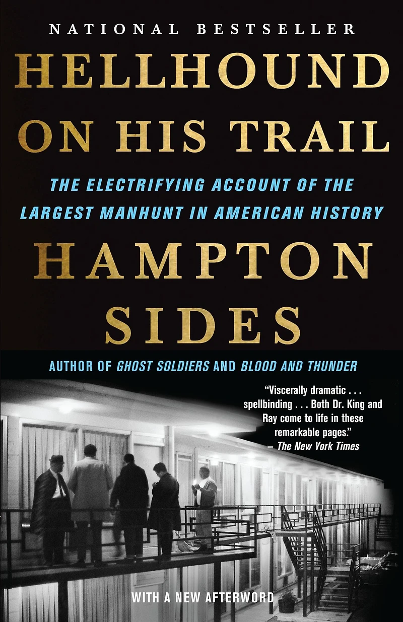 Hellhound on His Trail: the Electrifying Account of Largest Manhunt American History