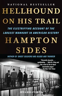 Hellhound on His Trail: the Electrifying Account of Largest Manhunt American History