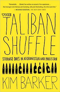 The Taliban Shuffle: Strange Days Afghanistan and Pakistan