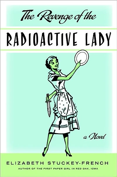 the Revenge of Radioactive Lady