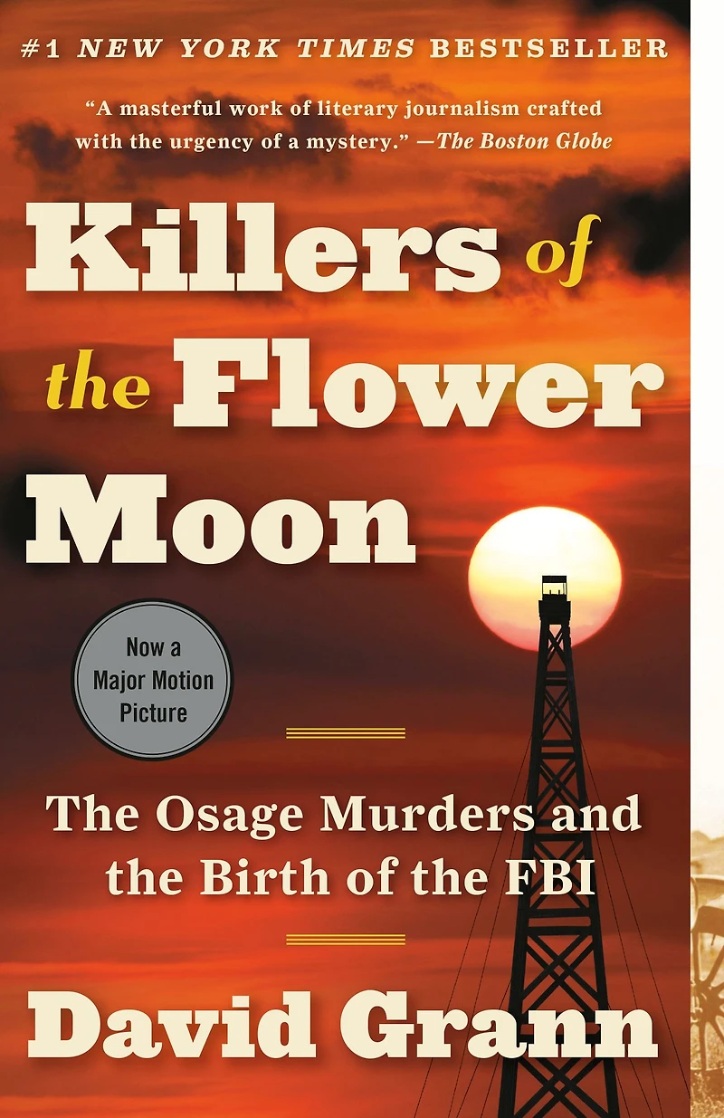 Killers of the Flower Moon: Osage Murders and Birth FBI