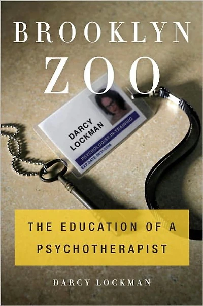 Brooklyn Zoo: The Education of a Psychotherapist