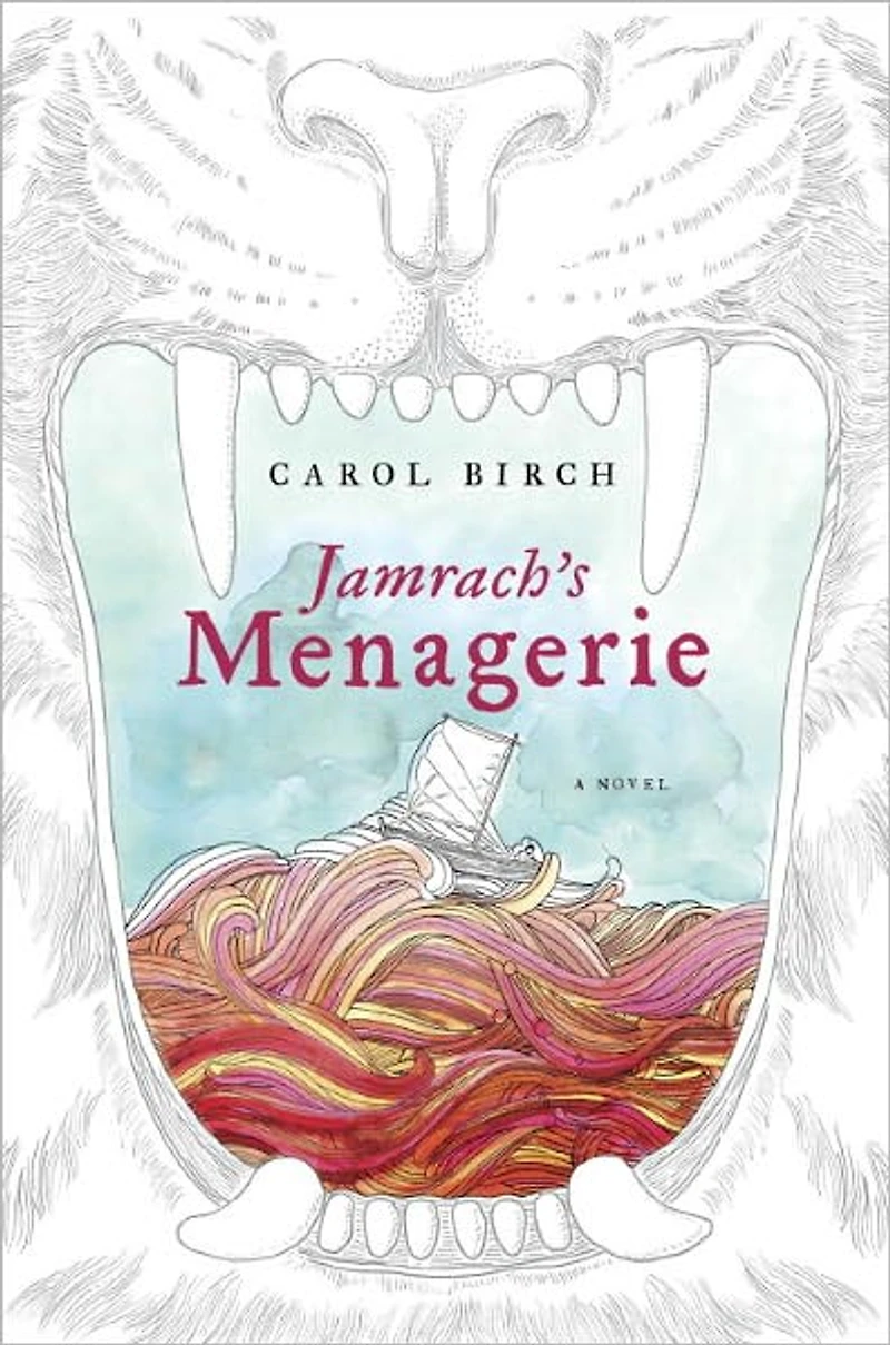 Jamrach's Menagerie: A Novel