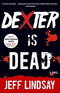 Dexter Is Dead (Dexter Series #8)