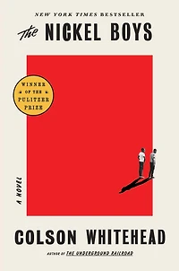 The Nickel Boys (Pulitzer Prize Winner)