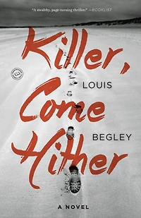 Killer, Come Hither: A Novel