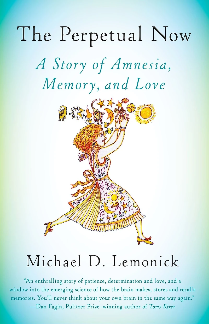 The Perpetual Now: A Story of Amnesia, Memory, and Love