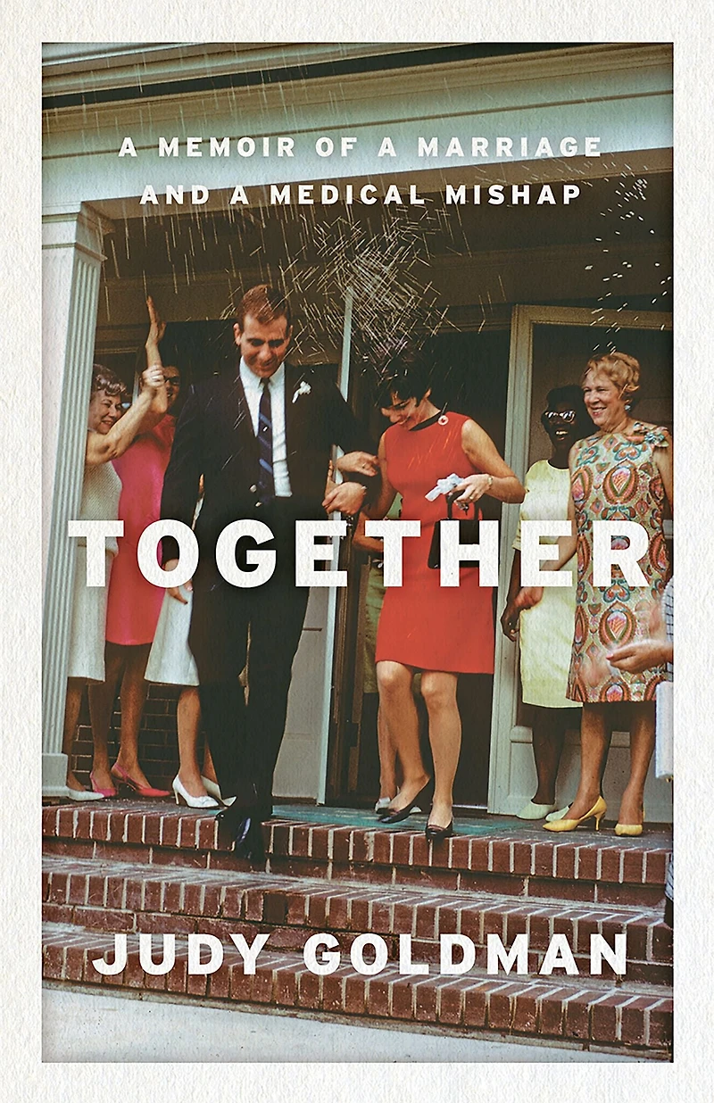 Together: a Memoir of Marriage and Medical Mishap