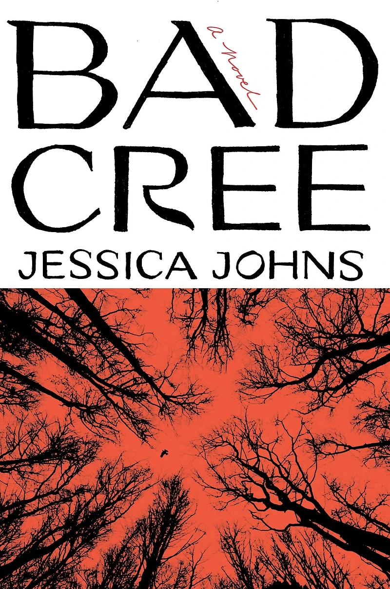Bad Cree: A Novel