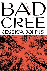 Bad Cree: A Novel