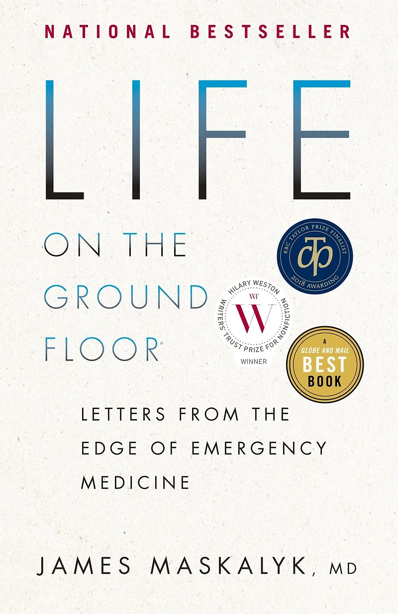 Life on the Ground Floor: Letters from Edge of Emergency Medicine