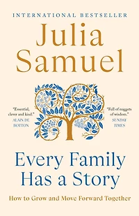 Every Family Has a Story: How to Grow and Move Forward Together
