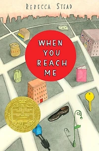 When You Reach Me (Newbery Medal Winner)