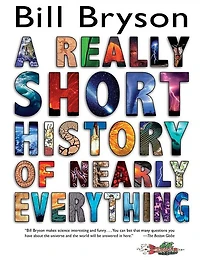 A Really Short History of Nearly Everything