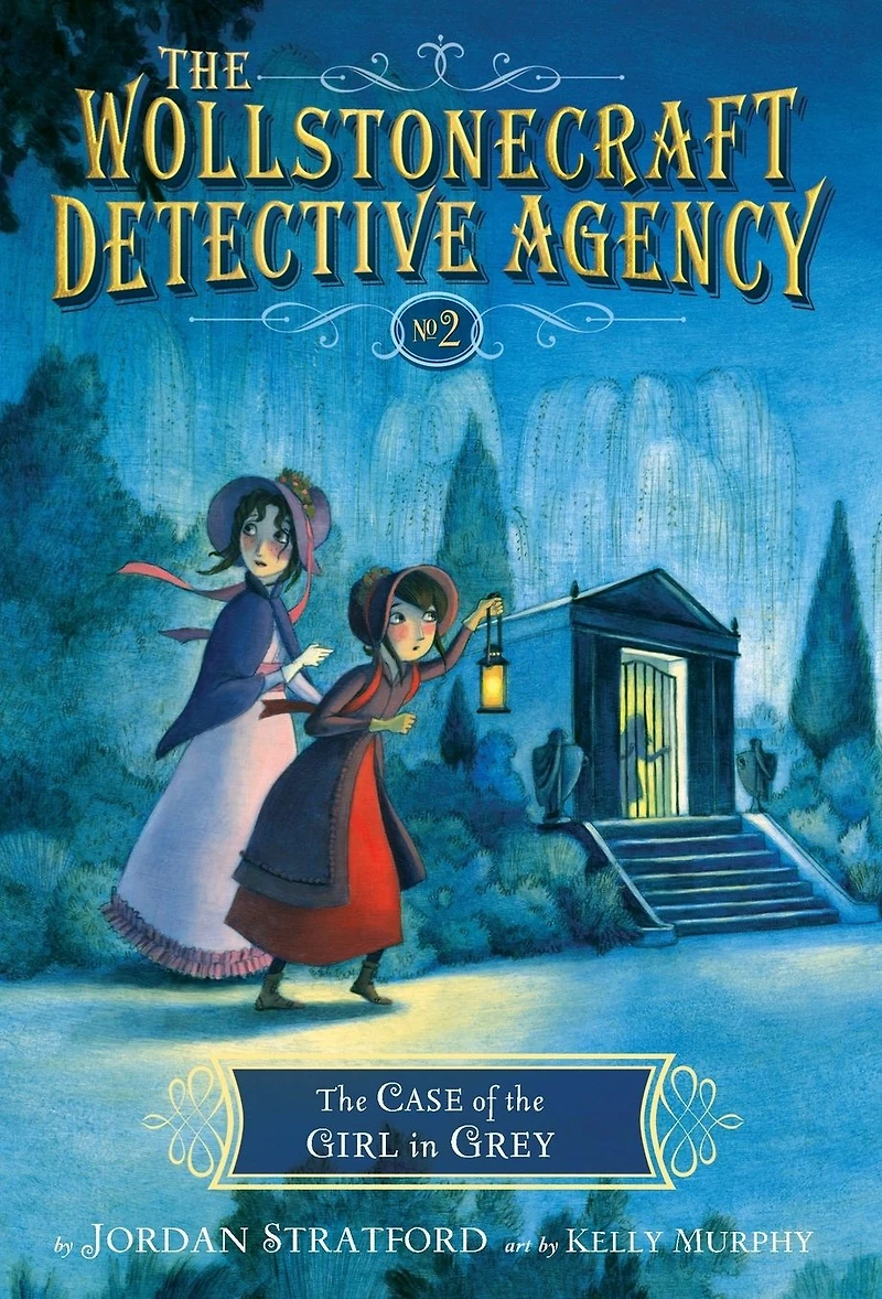 the Case of Girl Grey (The Wollstonecraft Detective Agency Series #2)