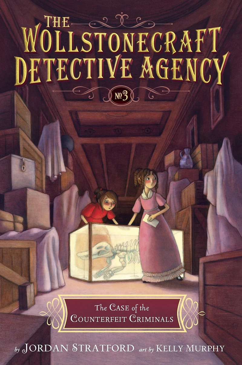 the Case of Counterfeit Criminals (The Wollstonecraft Detective Agency Series #3)