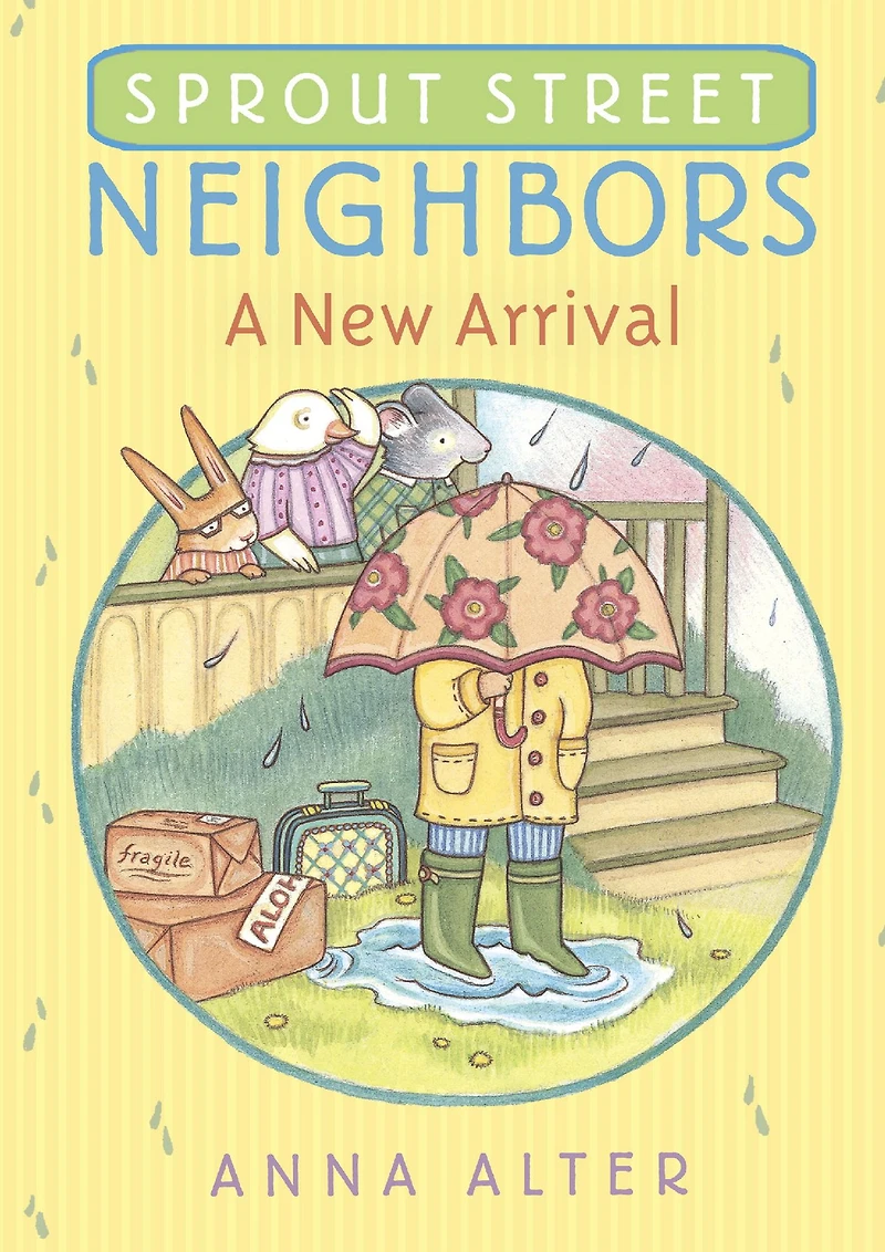 Sprout Street Neighbors: A New Arrival