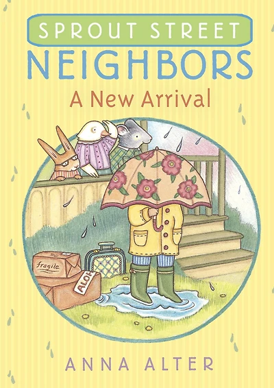 Sprout Street Neighbors: A New Arrival