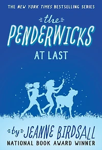 The Penderwicks at Last (The Series #5)