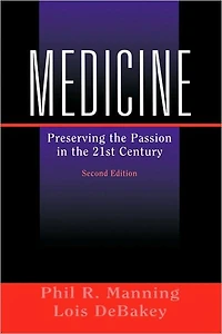 Medicine: Preserving the Passion in the 21st Century