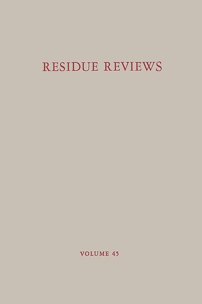 Residue Reviews: Residues of Pesticides and Other Contaminants in the Total Environment