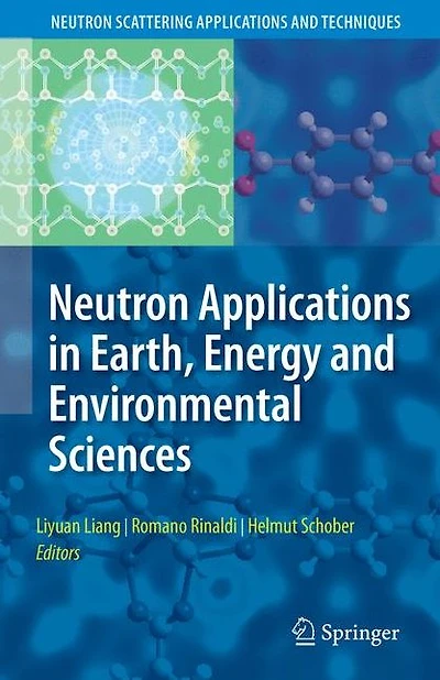 Neutron Applications Earth, Energy and Environmental Sciences