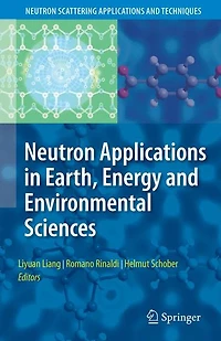 Neutron Applications Earth, Energy and Environmental Sciences