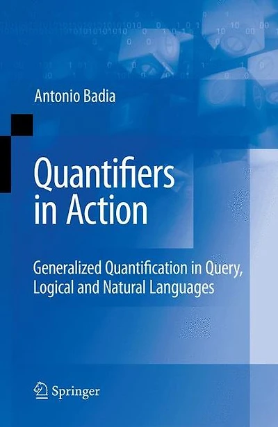 Quantifiers Action: Generalized Quantification Query, Logical and Natural Languages