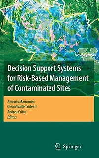 Decision Support Systems for Risk-Based Management of Contaminated Sites