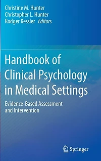 Handbook of Clinical Psychology in Medical Settings: Evidence-Based Assessment and Intervention