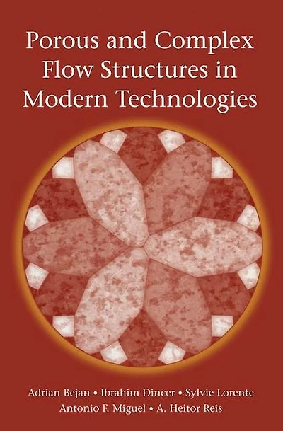 Porous and Complex Flow Structures Modern Technologies