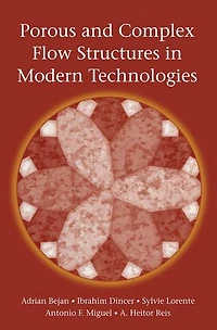 Porous and Complex Flow Structures Modern Technologies