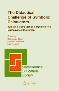 The Didactical Challenge of Symbolic Calculators: Turning a Computational Device into Mathematical Instrument
