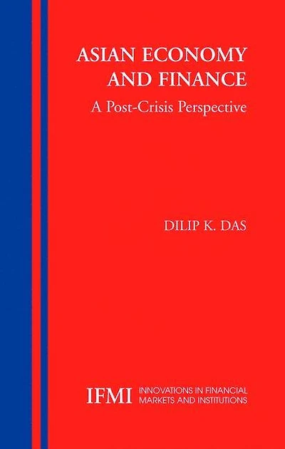 Asian Economy and Finance:: A Post-Crisis Perspective