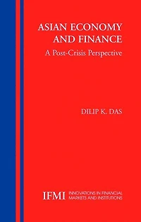 Asian Economy and Finance:: A Post-Crisis Perspective
