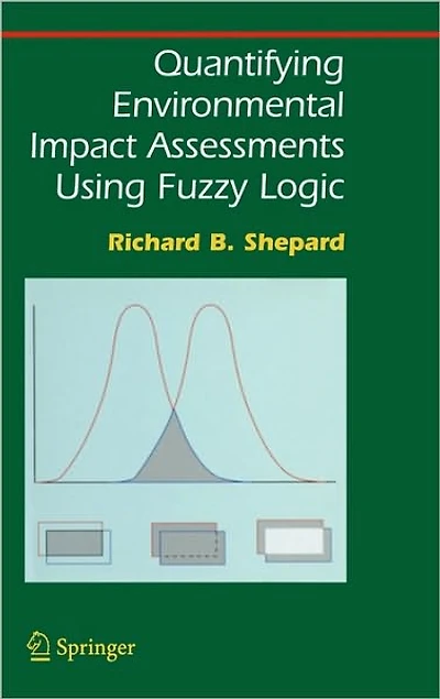 Quantifying Environmental Impact Assessments Using Fuzzy Logic