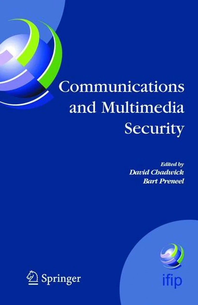 Communications and Multimedia Security: 8th IFIP TC-6 TC-11 Conference on Security, Sept. 15-18, 2004, Windermere, The Lake District, United Kingdom