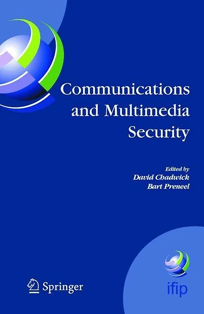 Communications and Multimedia Security: 8th IFIP TC-6 TC-11 Conference on Security, Sept. 15-18, 2004, Windermere, The Lake District, United Kingdom