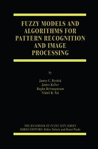 Fuzzy Models and Algorithms for Pattern Recognition Image Processing