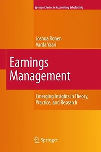 Earnings Management: Emerging Insights Theory, Practice, and Research
