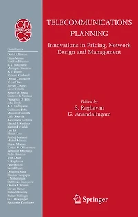 Telecommunications Planning: Innovations Pricing, Network Design and Management