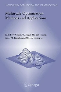 Multiscale Optimization Methods and Applications