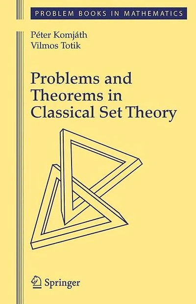 Problems and Theorems Classical Set Theory